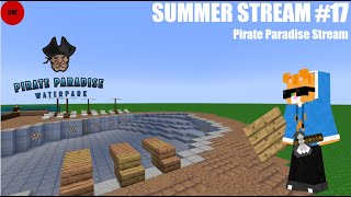 Pirate Paradise Stream Summer Stream 17 [upl. by Pengelly]