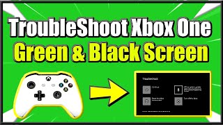 How to Access Xbox One Troubleshoot screen on Start up to Fix Green and Black Screen Errors Easy [upl. by Hi346]