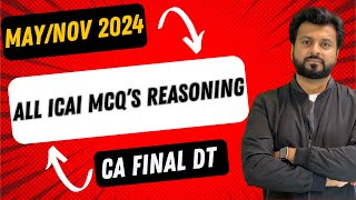 ICAI MCQ’s BEST REASONING 🔥 CA FINAL Direct Tax MAYNOV 2024  By CA Aarish Khan [upl. by Eimyaj]