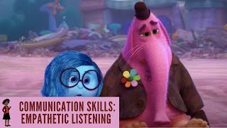 Communication Skills Empathetic Listening  Inside Out 2015 [upl. by Annoled]