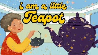 I am a Little Teapot Nursery rhyme for kids teapotpoem kids poems [upl. by Crelin]