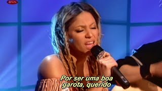 Shakira  Underneath Your Clothes  Live Acustic Legendado [upl. by Doss]