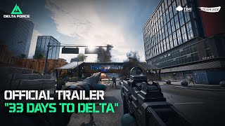 Delta Force  quot33 Days to Deltaquot PC Open Beta Official Trailer [upl. by Rahcir248]