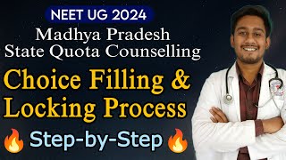 CHOICE FILLING PROCESS 🔥 MP State Quota Counselling Complete process Step by Step neetug2024 mbbs [upl. by Kaine]