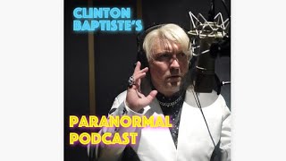 Clinton Baptiste  Reward For Contacting Kurt Cobain  Paranormal Podcast [upl. by Daisie718]