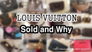 Louis Vuitton Bags Ive Sold and Why [upl. by Eirek]