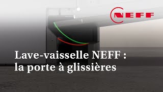 Lavevaisselle NEFF  la porte à glissières [upl. by Inafets]