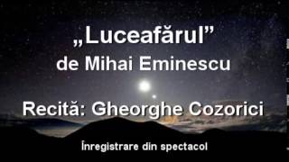 Gheorghe Cozorici recită „Luceafărul” de Mihai Eminescu – integral [upl. by Llerat]