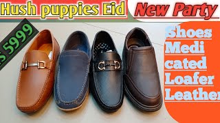 Hush puppies Eid New Loafer shows price Pakistan [upl. by Low]