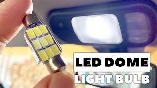 Changing the Festoon Overhead Dome Light to an LED Bulb is AWESOME [upl. by Lombard]