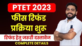 PTET Fees Refund 2023  PTET 2023 Refund Form  PTET Refund form Documents  Complete Details [upl. by Adur711]