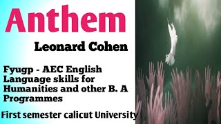 Anthem by Leonard Cohen Song Analysis In Malayalam Fyugp English Language Skills For Humanities [upl. by Alleuol]