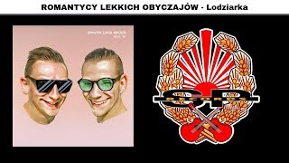 ROMANTYCY LEKKICH OBYCZAJÓW  Lodziarka OFFICIAL AUDIO [upl. by Yemac]