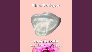 Final Whisper [upl. by Nerret]