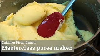 Masterclass aardappelpuree maken [upl. by Ekeiram689]