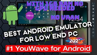 Best Android Emulator 1 YouWave for Android with Lollipop 511 for PC [upl. by Aitahs]