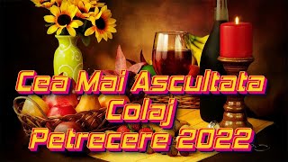 Colaj Muzica de Petrecere NOU 2022 CEL MAI BUN COLAJ  MUZICA DE PETRECERE [upl. by Hammad]