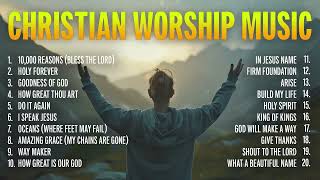 Best Christian Worship Songs Playlist  2 Hours of Powerful Worship Music [upl. by Anaeda983]