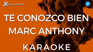 Marc Anthony  Te conozco bien KARAOKE Instrumental y letra [upl. by Light]