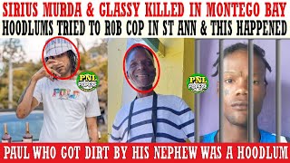 Hoodlums DIRT Sirius Murda amp Glassy In Mobay  Hoodlums Tried To R0B St Ann Cop  Hoodlum Or Farmer [upl. by Leunam]