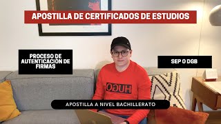 Apostillar Certificados de Estudios en México ⎮ Apostillar Certificado de Bachillerato [upl. by Ahkos]