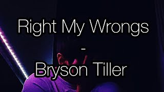 Right My Wrongs By Bryson Tiller  FreeFlow By Adrian Gamboa [upl. by Hansiain]