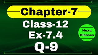 Class 12 Ex 74 Q9 Math  Chapter7 Class12 Math  Integration  Ex 74 Q9 Class 12 Math [upl. by Arne]