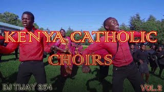 LATEST CATHOLIC SONGS 2022 KENYA CHOIRS VOL2 DJ TIJAY 254 [upl. by Gerty]