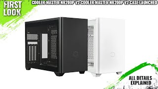 Cooler Master NR200P V2 Classic Case Launched  Explained All Spec Features And More [upl. by Winona]