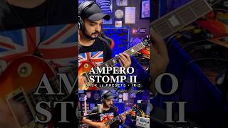 Ampero Stomp II Pack 12 Preset’s  Ir’s timbre Bogner amperostomp amperoiistomp [upl. by Renelle]