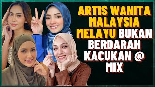 Artis Wanita Malaysia CANTIK Bukan Berdarah Kacukan Tiada Mix [upl. by Adnauq]