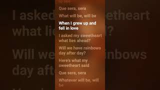 Doris DayWhatever will be will beQue sera seralyrics dorisday whatever queserasera lyrics [upl. by Akselaw]