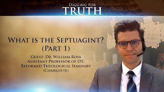 What is the Septuagint Part One Digging for Truth Episode 112 [upl. by Alrrats]