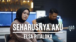 SEHARUSNYA AKU  ELSA PITALOKA LIVE COVER INDAH YASTAMI [upl. by Clarie]