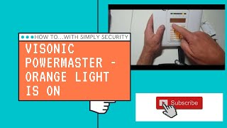 Orange light on your Visonic Powermaster alarm hear is how to check what is wrong [upl. by Ramyar]