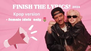 🎶FINISH THE LYRICS🎉 KPOP EDITION FEMALE IDOLS ONLY🌷 2024 𝐂𝐚𝐧 𝐲𝐨𝐮 𝐜𝐨𝐦𝐩𝐥𝐞𝐭𝐞 𝐭𝐡𝐢𝐬 𝐥𝐲𝐫𝐢𝐜𝐬 [upl. by Roumell]