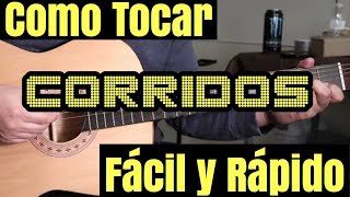 Como Tocar Corridos en Guitarra Facil y Rapido para Principiantes [upl. by Dez60]