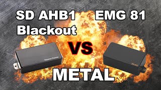 EMG 81 vs Seymour Duncan Blackout AHB1  Metal [upl. by Eon]