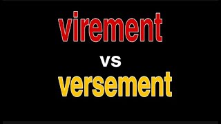 La difference entre le virement et le versement [upl. by Kehsihba]