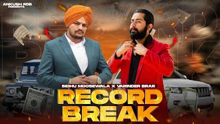 Sidhumoosewala x Varinder Brar  RECORD BREAK  Ankush Rdb  Full Music Video 2023 [upl. by Eelarac352]