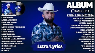 Carin Leon Mix 2024 LetraLyrics  Grandes Éxitos Mix 2024  Álbum Completo Mas Popular 2024 [upl. by Annua]