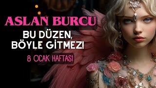 Aslan Burcu 🙏 Bu Düzen Böyle mi Gider 8 Ocak Haftası [upl. by Anirda]