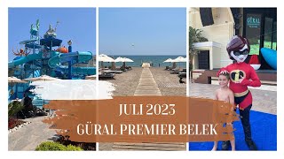 Güral Premier Belek Juli 2023 [upl. by Leirraj]