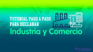 Declaración de industria y comercio paso a paso TUTORIAL [upl. by Larret]