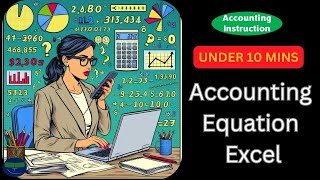 Claims to Company Assets Liabilities and Equity Accounting Equation Excel [upl. by Akisej]