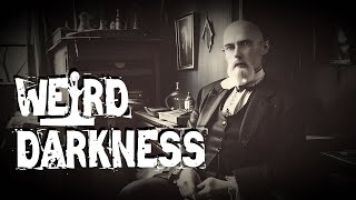 “THE MURDERED MISER” and More True Horror Stories WeirdDarkness [upl. by Annovahs]