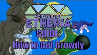 Monsters of Etheria  How to Get Growdy [upl. by Mcclenon]