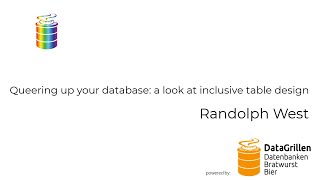 Randolph West  Queering up your database a look at inclusive table design [upl. by Zennas582]