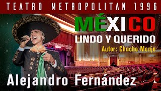 México lindo y queridoAlejandro Fernandez 1996 [upl. by Aisan]