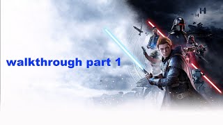 Star Wars Jedi Fallen Order Playthrough Part 1 [upl. by Ehsiom]